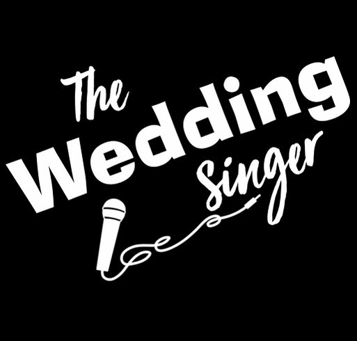 RCP Fundraiser for The Wedding Singer shirt design - zoomed