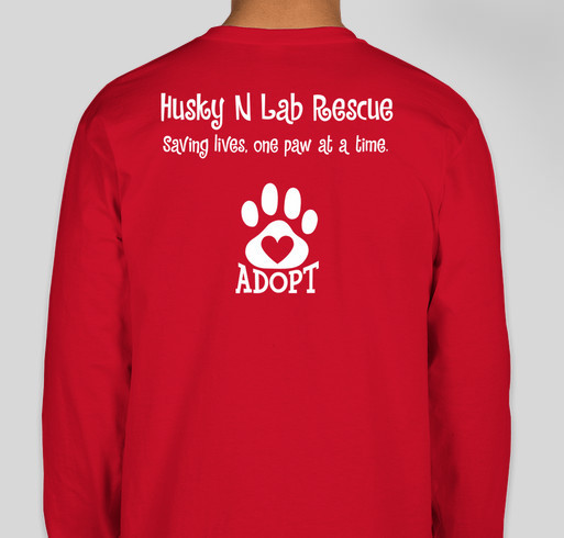 Wear Red to Support Shelter Dogs Rescued by HNLR! Fundraiser - unisex shirt design - back