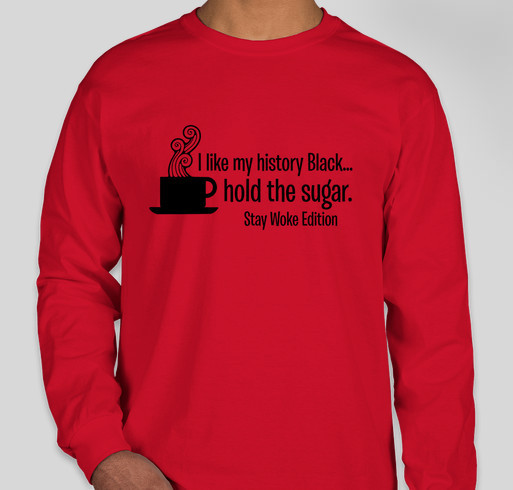 Stay Woke Edition Fundraiser - unisex shirt design - front