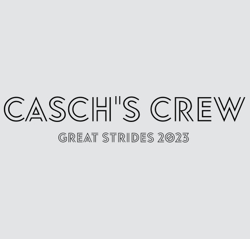 Casch's Crew- Great Strides 2023 shirt design - zoomed