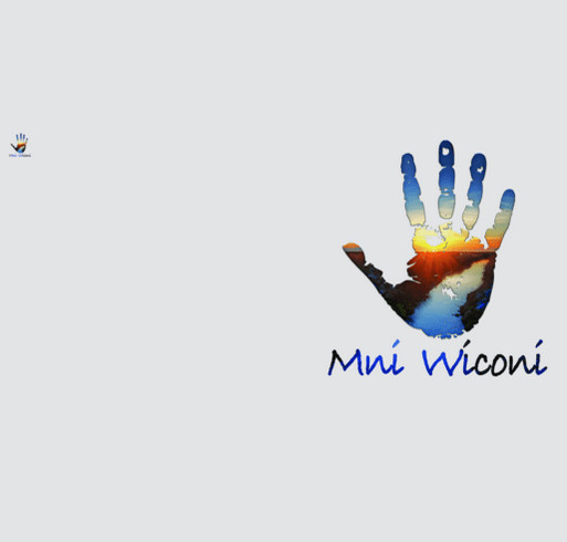 Mni Wiconi - Water is Life shirt design - zoomed