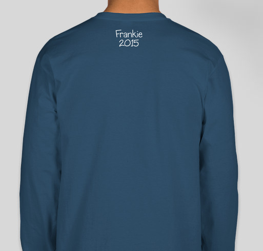 Bringing Frankie Home! Fundraiser - unisex shirt design - back