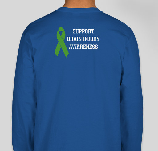 March is Brain Injury Awareness Month Fundraiser - unisex shirt design - back