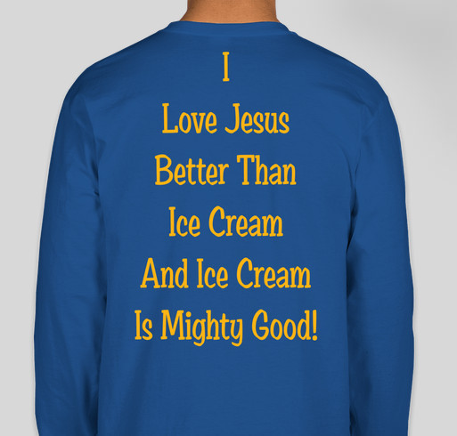 Better Than Ice Cream Fundraiser - unisex shirt design - back