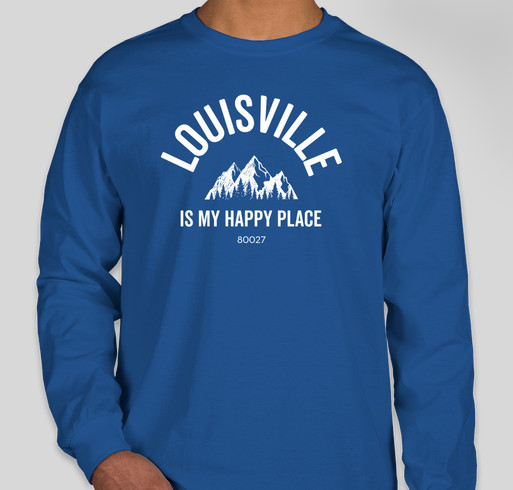 Louisville Is My Happy Place Fundraiser - unisex shirt design - front