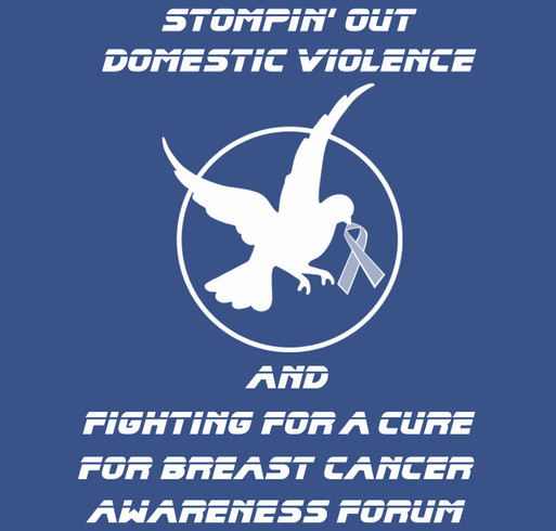 Stompin' Out Domestic Violence and Finding a Cure for Breast Cancer Awareness Forum shirt design - zoomed