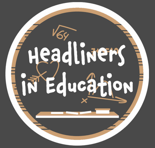 Headliners in Education shirt design - zoomed