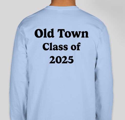 Old Town HS Freshmen Class Shirts Fundraiser - unisex shirt design - back
