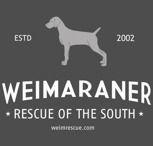 Weimaraner Rescue of the South shirt design - zoomed