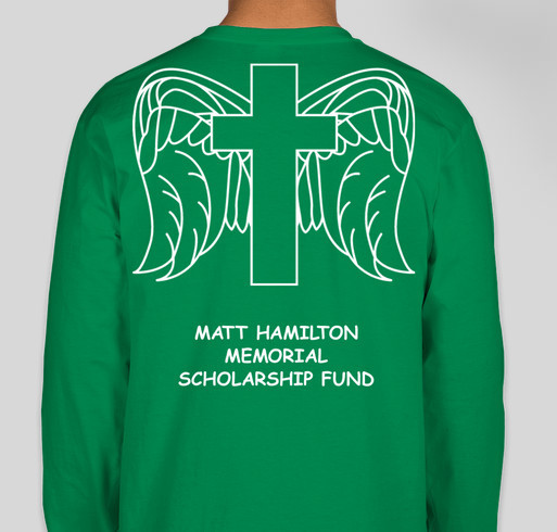Matt Hamilton Memorial Scholarship Fund Fundraiser - unisex shirt design - back