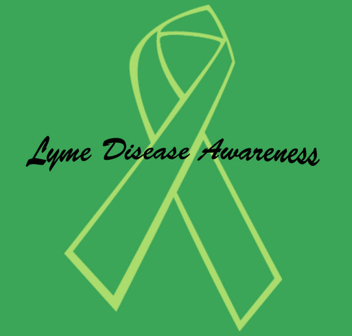 Kathryn's Lyme Disease Awareness Campaign shirt design - zoomed