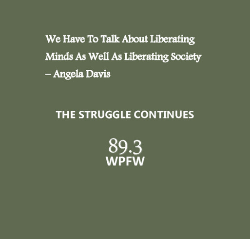 WPFW.89.3 The Struggle Continues Fall Drive T-Shirt (Long Sleeve) shirt design - zoomed