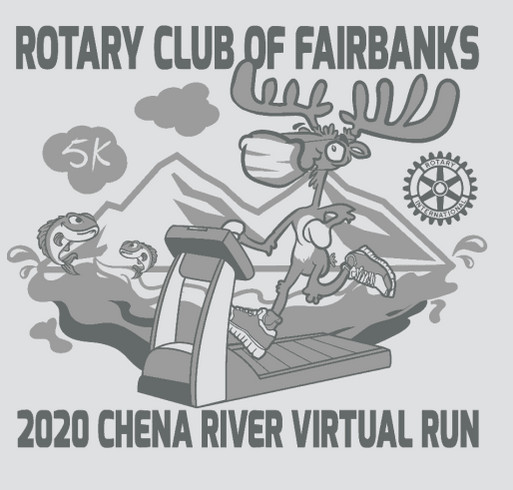 2020 Annual Chena River (Virtual) Run - Rotary Club of Fairbanks, Alaska shirt design - zoomed