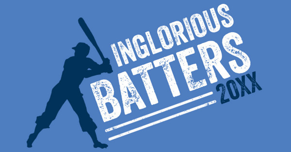 inglorious batters