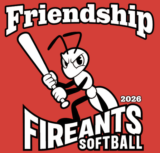 2026 Friendship Fireants Softball T Shirt Fundraiser shirt design - zoomed