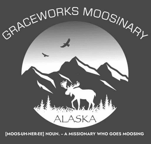 GraceWorks Alaska 2021 Moosinary T-Shirts shirt design - zoomed