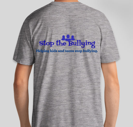 Stop the Bullying fundraiser Fundraiser - unisex shirt design - back
