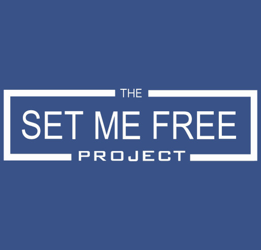 The “Dear Person Behind Me” Campaign - A Fundraiser for The Set Me Free Project® shirt design - zoomed