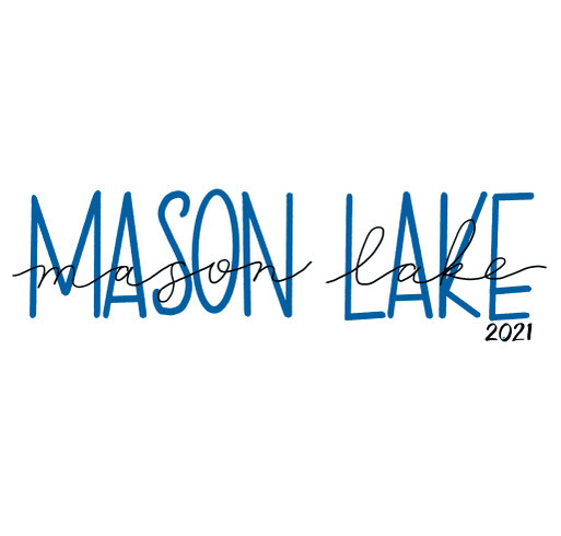 Mason Lake Fireworks Fundraiser 2021-2 shirt design - zoomed