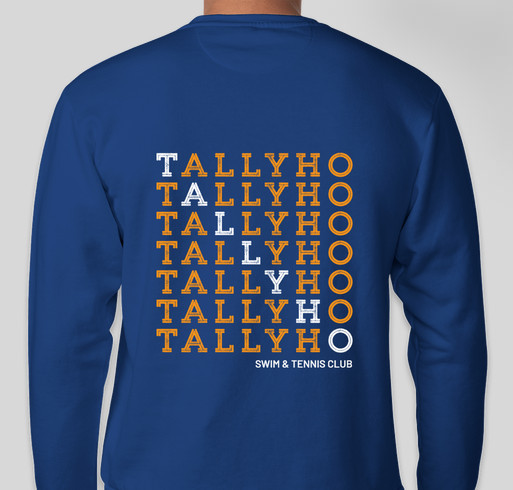 Tallyho Sweatshirt Fundraiser - unisex shirt design - back