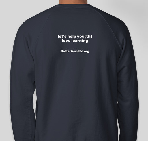 BetterWorldEd.org | Global Social Emotional Learning Fundraiser - unisex shirt design - back