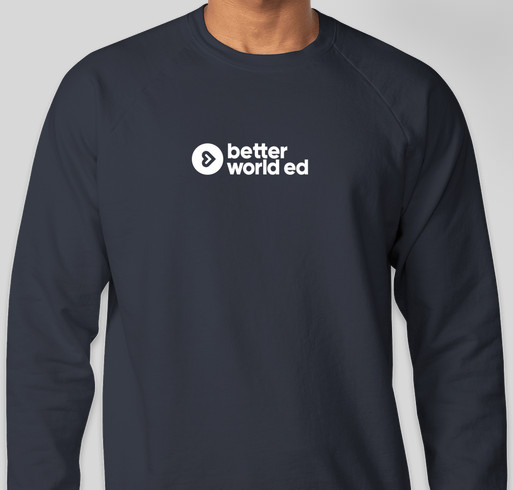 BetterWorldEd.org | Global Social Emotional Learning Fundraiser - unisex shirt design - front