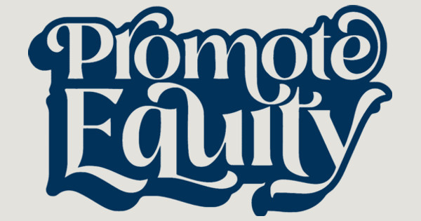 Promote Equity