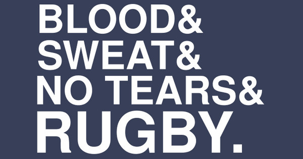 blood & sweat & rugby