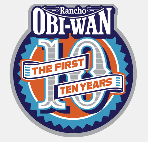 Rancho Obi-Wan 10th Anniversary Fundraiser shirt design - zoomed