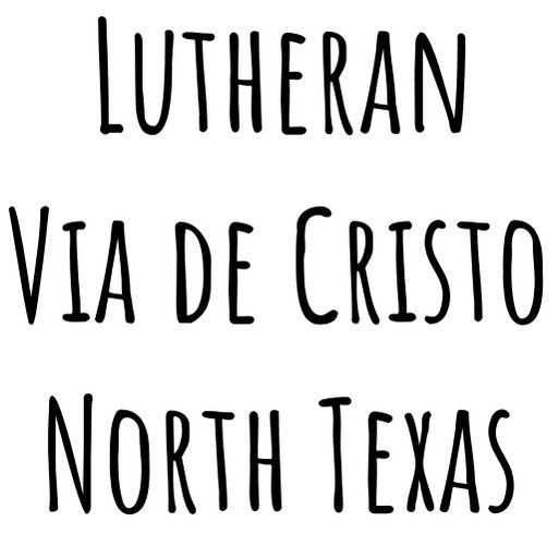 Lutheran Via de Cristo of North Texas shirt design - zoomed