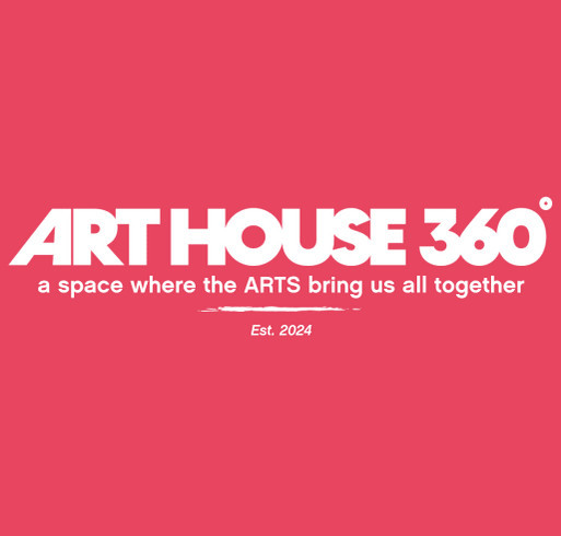 HELP BUILD ART House 360! shirt design - zoomed