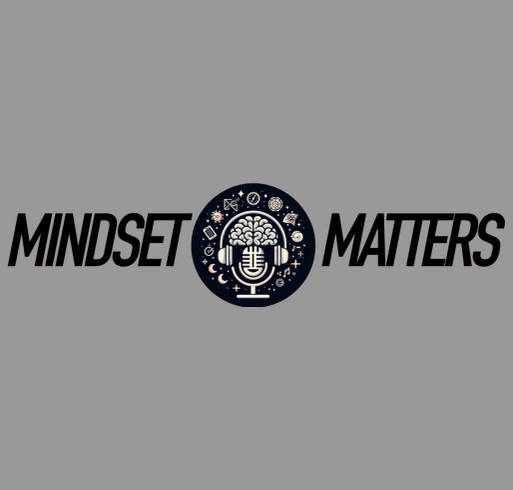 Mindset Matters Podcast T-Shirt shirt design - zoomed