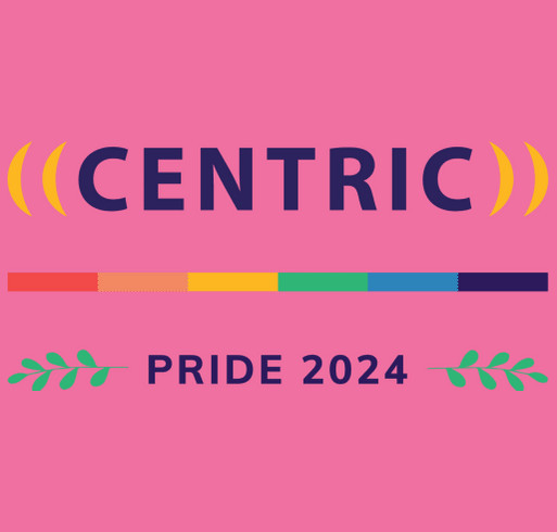 Centric Pride 2024 shirt design - zoomed
