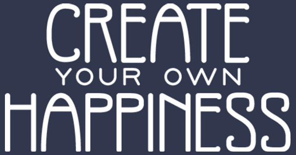 create happiness