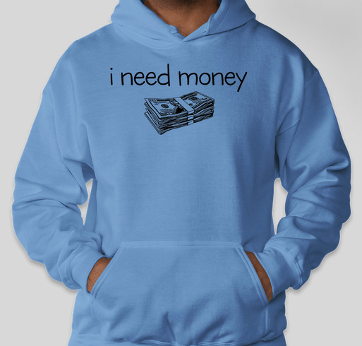 I Need Money For A Ticket To See Social Bash Live Custom Ink Fundraising I Need Money For A Ticket To See Social Bash Live Custom Ink Fundraising